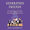 Generation Friends: An Inside Look at the Show that Defined a Television Era