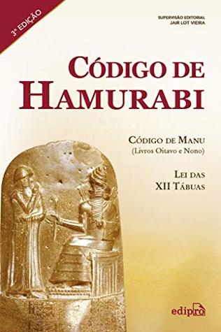 Codigo de Hamurabi: Lei das Xii Tabuas: Codigo de Manu (Paperback)