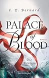 Palace of Blood - Die Königin by C.E. Bernard