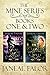 The Mine Series Books One & Two by Janeal Falor