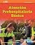 EMT Spanish: Atención Prehospitalaria Basica, Undécima edición: .
