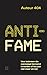 Anti-fame