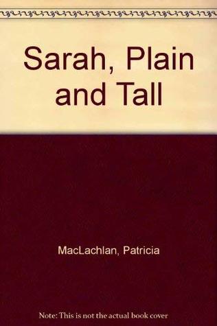 Sarah, Plain and Tall
