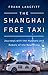 The Shanghai Free Taxi: Journeys with the Hustlers and Rebels of the New China