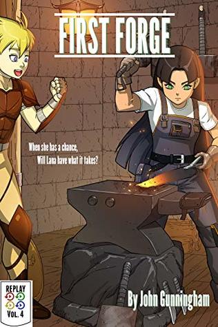 First Forge (Replay Book 4)