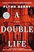 A Double Life by Flynn Berry