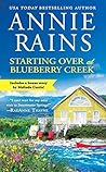 Starting Over at Blueberry Creek by Annie Rains