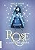 Rose et la princesse disparue (Rose, #2)