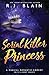 Serial Killer Princess: A Magical Romantic Comedy (with a body count)