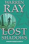 Lost Shadows (The Shadow Patriots) Lost Shadows (The Shadow Patriots)