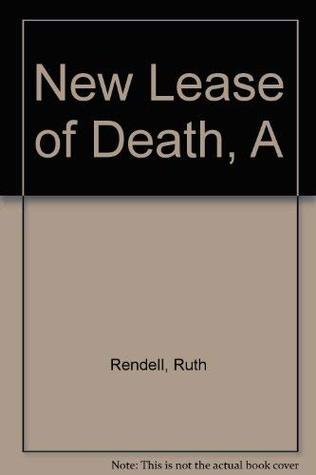 A New Lease of Death