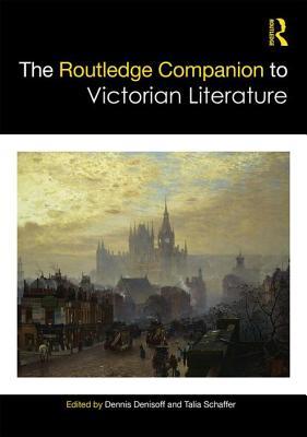 The Routledge Companion to Victorian Literature (Routledge Literature Companions)