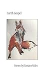 Earth Gospel by Tamara Lynn Miles