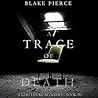 A Trace of Death by Blake Pierce