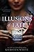 Illusions of Fate