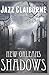 New Orleans Shadows