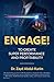 Engage!: To Create Super Performance and Profitability