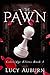 The Pawn (Coleridge Academy...