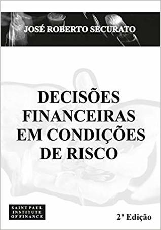 Decisões Financeiras Em Condições De Risco (Paperback)