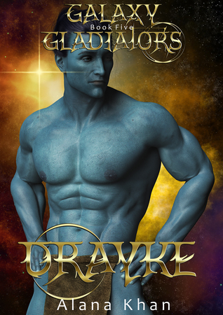Drayke (Galaxy Gladiators #5)