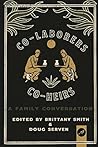 Co-Laborers, Co-Heirs: A Family Conversation Co-Laborers, Co-Heirs: A Family Conversation