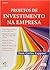 Projetos de Investimento na Empresa by Juan Lapponi