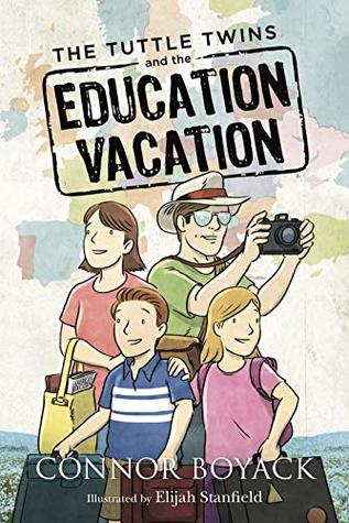 The Tuttle Twins and the Education Vacation (Tuttle Twins, #10)