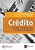 Crédito: História, Fundamentos e Modelos de Análise