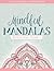 Mindful Mandalas: A Relaxin...