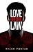 Love Before Law