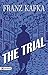 The Trial by Franz Kafka