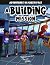 A Building Mission