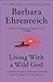 Living with a Wild God: A Nonbeliever's Search for the Truth about Everything