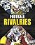 Outrageous Football Rivalries (Sports Rivalries)