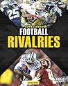 Outrageous Football Rivalries (Sports Rivalries)