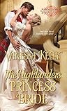 The Highlander's Princess Bride by Vanessa Kelly The Highlander's Princess Bride by Vanessa Kelly