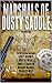The Marshals of Dusty Saddle