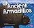 Ancient Armadillos (Ice Age Animals)