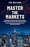 Master the Markets: Aprendiendo un enfoque profesional de trading e inversión bajo las ideas del "Volume Spread Analysis"