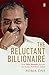 The Reluctant Billionaire: ...