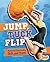 Jump, Tuck, Flip: Mastering...
