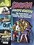 Scooby-Doo Unmasks Monsters: The Truth Behind Zombies, Werewolves, and Other Spooky Creatures