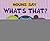 Nouns Say "What's That?" (Word Adventures: Parts of Speech)