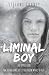 Liminal Boy (The Opposition)