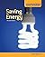Saving Energy: Earth's Resources (Do It Yourself)