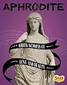 Aphrodite: Greek Goddess of Love and Beauty (Legendary Goddesses)
