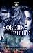 Sordid Empire (The Forbidden Royals Trilogy, #3)