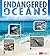 Endangered Oceans: Investigating Oceans in Crisis (Endangered Earth)