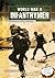 World War II Infantrymen by Steven Otfinoski