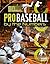 Pro Baseball by the Numbers (Pro Sports by the Numbers)